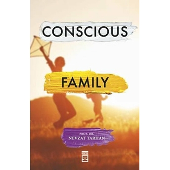 Conscious Family Nevzat Tarhan