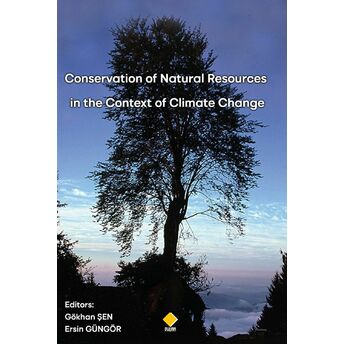 Conservation Of Natural Resources In The Context Of Climate Change Kolektif