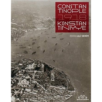 Constantinople 1918 Ciltli Ali Serim