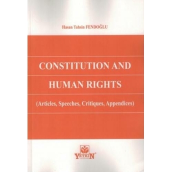 Constitution And Human Rights Hasan Tahsin Fendoğlu