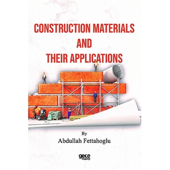 Construction Materials And Their Applications