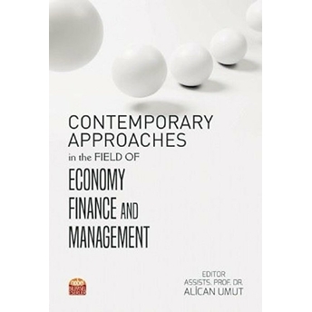 Contemporary Approaches In The Field Of Economy Finance And Management