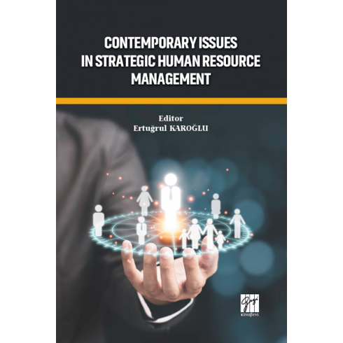 Contemporary Issues In Strategic Human Resource Management Ertuğrul Karoğlu