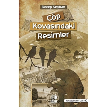 Çöp Kovasındaki Resimler Recep Seyhan