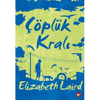 Çöplük Kralı Elizabeth Laird