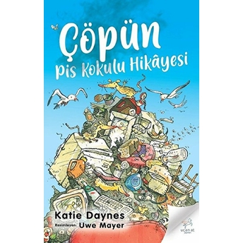 Çöpün Pis Kokulu Hikayesi Katie Daynes