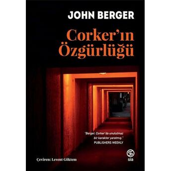 Corker’ın Özgürlüğü John Berger