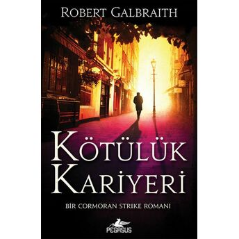 Cormoran Strike 3 - Kötülük Kariyeri Robert Galbraith