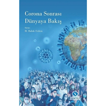 Corona Sonrası Dünyaya Bakış H. Haluk Erdem