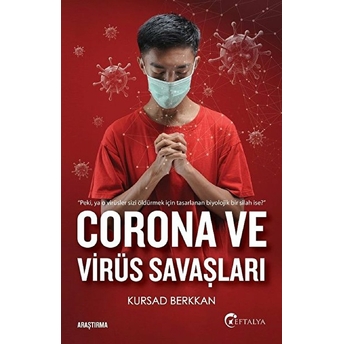 Corona Ve Virüs Savaşları Kursad Berkkan