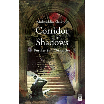 Corridor Of Shadows Muhyiddin Shakoor