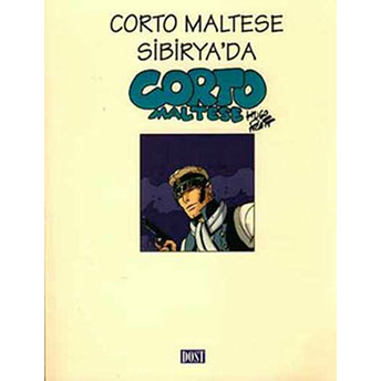 Corto Maltese Sibirya’da Corto Maltese Hugo Pratt