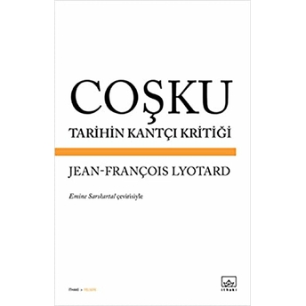 Coşku Tarihin Kantçı Kritiği Jean François Lyotard