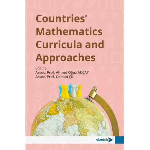 Countries’ Mathematics Curricula And Approaches Ahmet Oğuz Akçay