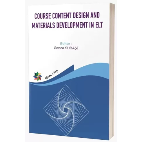 Course Content Desing And Materials Development In Elt Gonca Subaşı