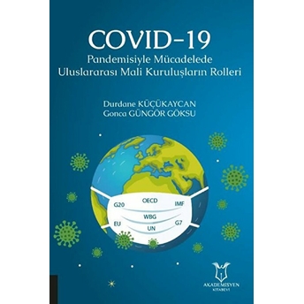 Cov-19 Pandemisiyle Mücadelede Uluslararası Mali Kuruluşların Rolleri