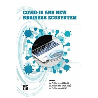 Covid-19 And New Business Ecosystem Duygu Hıdıroğlu