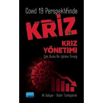 Covid 19 Perspektifinde Kriz Ve Kriz Yönetimi Ali Guliyev