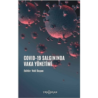 Covıd-19 Salgınında Vaka Yönetimi Veli Duyan