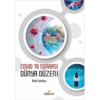 Covid 19 Sonrası Dünya Düzeni Bilal Sambur