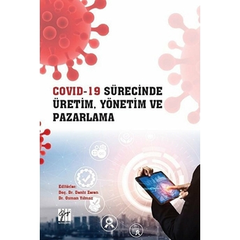 Covid- 19 Sürecinde Üretim, Yönetim Ve Pazarlama Deniz Zeren