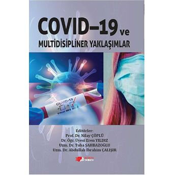 Covid-19 Ve Multidisipliner Yaklaşımlar Abdullah Ibrahim Çalışır