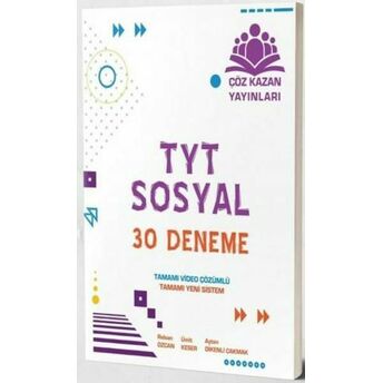 Çöz Kazan Tyt Sosyal Bilimler 30 Lu Deneme Sınavı (Yeni) Rıdvan Özcan, Ümit Keser, Ayten Dikenli Çakmak