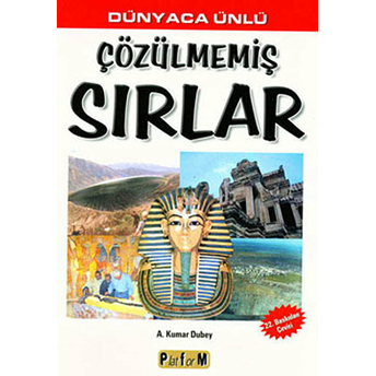 Çözülmemiş Sırlar A. Kumar Dubey