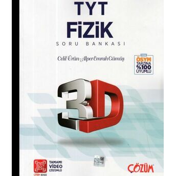 Çözüm 3D Tyt Fizik Tamamı Video Çözümlü Soru Bankası Celil Ürün Alper Emrah Gümüş