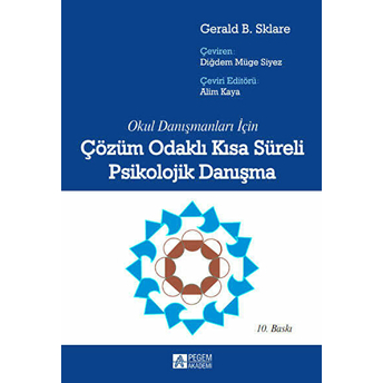 Çözüm Odaklı Kısa Süreli Psikolojik Danışma Gerald B. Sklare