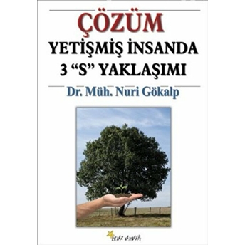 Çözüm Yetişmiş Insanda 3 S Yaklaşımı Nuri Gökalp