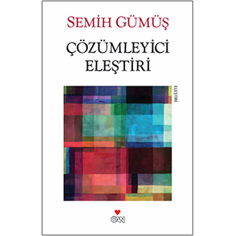 Çözümleyici Eleştiri Semih Gümüş