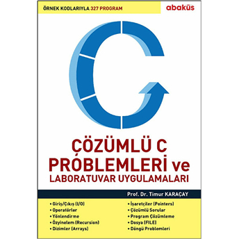 Çözümlü C Problemleri Ve Laboratuvar Uygulamaları Timur Karaçay