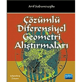 Çözümlü Diferensiyel Geometri Alıştırmaları Arif Sabuncuoğlu