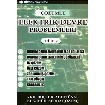 Çözümlü Elektrik Devre Problemleri Cilt: 2 Adem Ünal