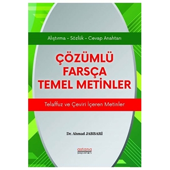 Çözümlü Farsça Temel Metinler - Ahmad Jabbari