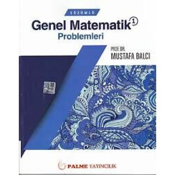 Çözümlü Genel Matematik Problemleri 1 Mustafa Balcı