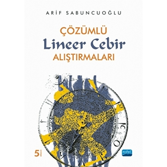 Çözümlü Lineer Cebir Alıştırmaları