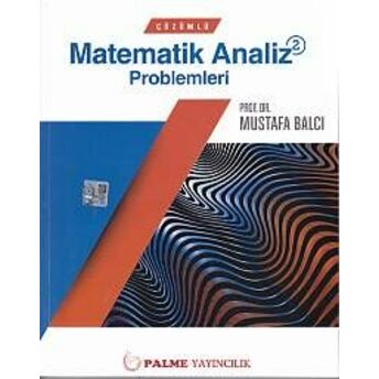 Çözümlü Matematik Analiz Problemleri 2 Mustafa Balcı