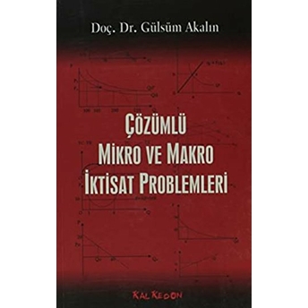 Çözümlü Mikro Ve Makra Iktisat Problemleri