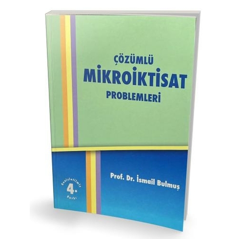 Çözümlü Mikroiktisat Problemleri Prof.dr Ismail Bulmuş