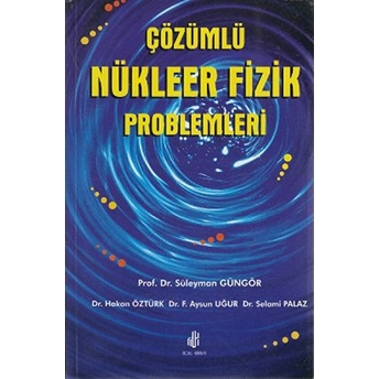 Çözümlü Nükleer Fizik Problemleri