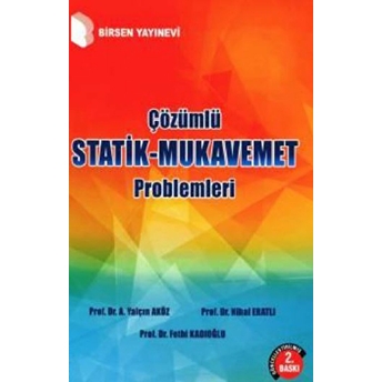 Çözümlü Statik - Mukavemet Problemleri-Ahmet Yalçın Aköz