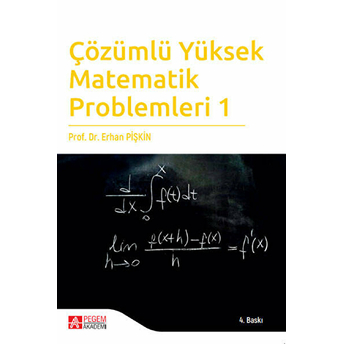 Çözümlü Yüksek Matematik Problemleri 1 Erhan Pişkin