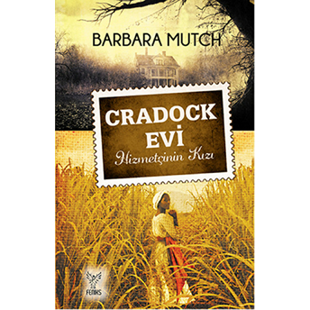 Cradock Evi Hizmetçinin Kızı Barbara Mutch