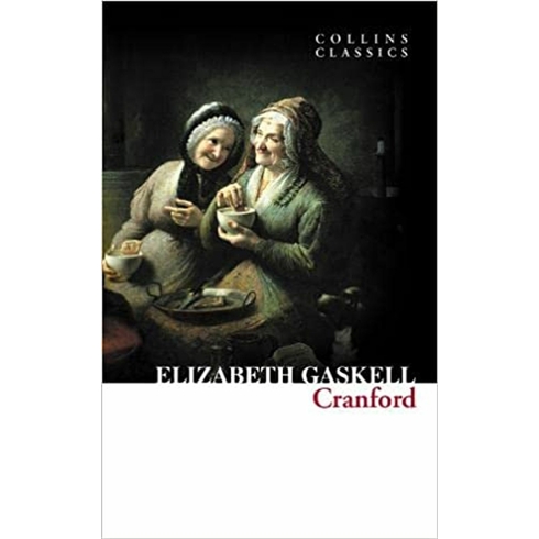 Cranford (Collins Classics) Elizabeth Gaskell