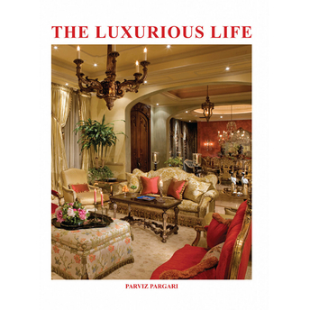 Creator Of Luxurious Life Parviz Pargari