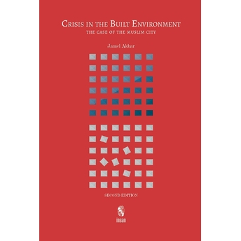 Crisis In The Built Environment (Second Edition) - Kolektif