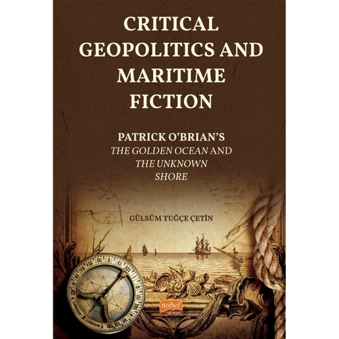 Critical Geopolitics And Maritime Fiction Gülsüm Tuğçe Çetin