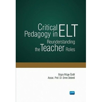 Critical Pedagogy In Elt Reunderstanding The Teacher Roles